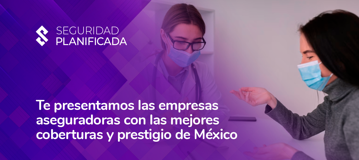 Estos son los mejores seguros de gastos médicos mayores 2023 México
